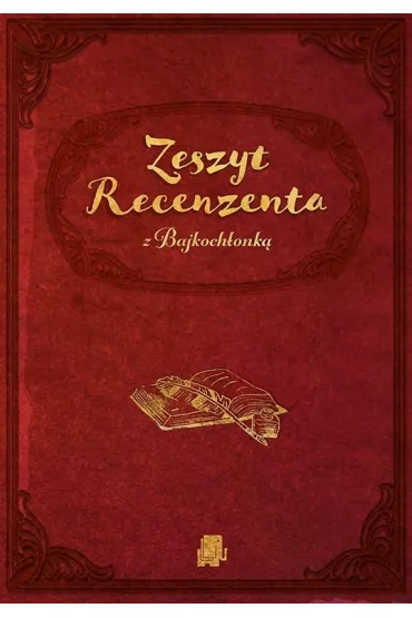 Zeszyt Recenzenta z Bajkoch�onk� - Julita  Pasikowska-Klica