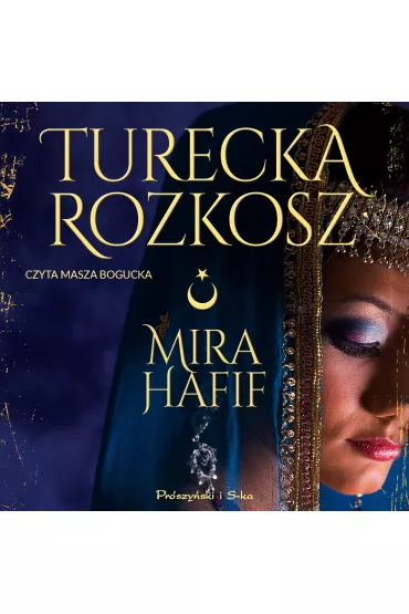 Audiobook Turecka rozkosz mp3 - Mira  Hafif