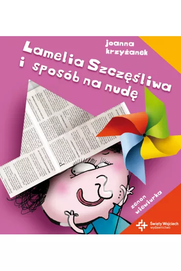 Lamelia Szcz�liwa i spos�b na nud� - Joanna Krzy�anek