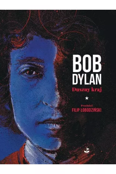 Duszny kraj - Bob Dylan