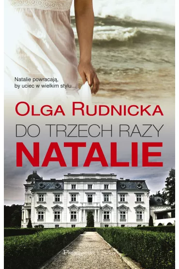 Do trzech razy Natalie. Cykl o Nataliach. Tom 3 - Olga Rudnicka