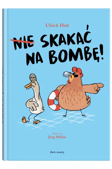 Nie skaka� na bomb�! - Ulrich Hub