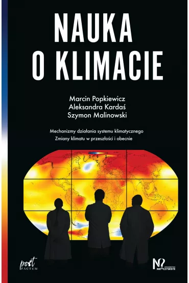 Nauka o klimacie - Marcin Popkiewicz, Aleksandra  Karda�, Szymon Malinowski
