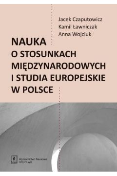 eBook Nauka o stosunkach midzynarodowych i studia europejskie w Polsce pdf