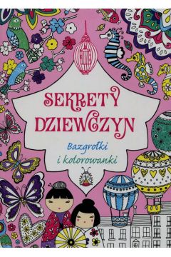 Sekrety dziewczyn Bazgroki i kolorowanki