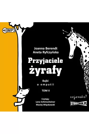 Audiobook Przyjaciele �yrafy. Bajki o empatii. Tom 2 CD - Joanna Berendt, Aneta Ryfczy�ska