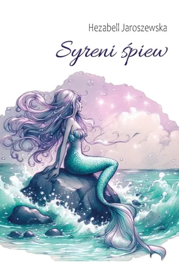 Syreni piew - Hezabell Jaroszewska