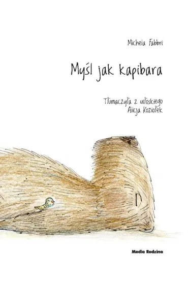 My�l jak kapibara - Michela Fabbri