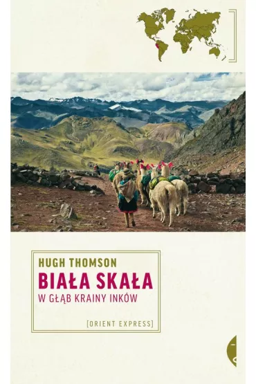 Bia�a Ska�a. W g��b krainy Ink�w - Hugh Thomson