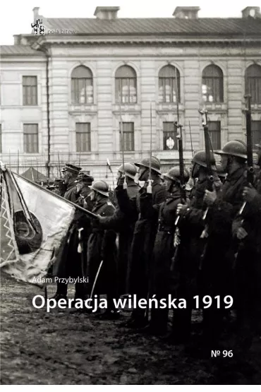 Operacja wile�ska 1919 - Adam Przybylski