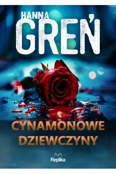Cynamonowe dziewczyny. Cykl W Tr�jk�cie Beskidzkim. Tom 2 - Hanna Gre�