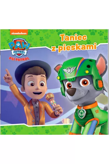 Taniec z pieskami. Psi Patrol