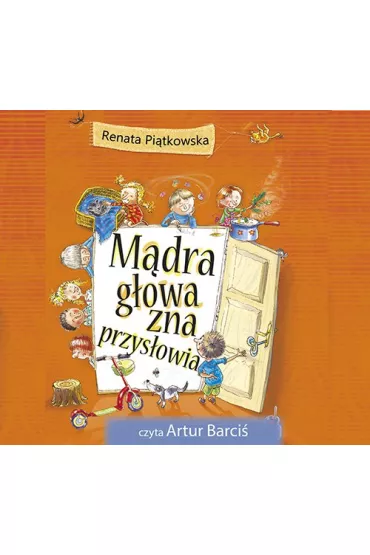 Audiobook M�dra g�owa zna przys�owia mp3 - Renata Pi�tkowska