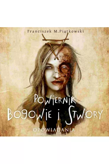 Audiobook Powiernik. Bogowie i stwory mp3 - Franciszek Marek  Pitkowski