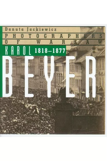 Karol Beyer 1818-1877 - Danuta Jackiewicz