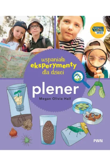 Wspania�e eksperymenty. Plener - Megan Olivia Hall