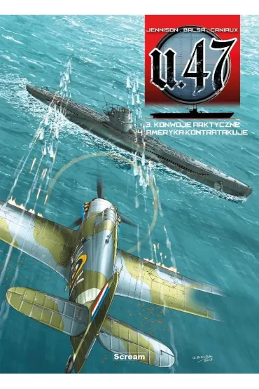U-47 T.3-4 (ok�adka A) - Mark  Jennison, Gerardo Balsa, Nicolas Caniaux