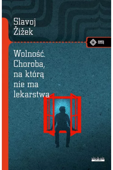 Wolno��. Choroba, na kt�r� nie ma lekarstwa - Slavoj �i�ek
