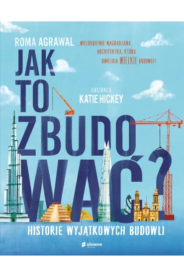 Jak to zbudowa�? Historie wyj�tkowych budowli - Roma  Agrawal