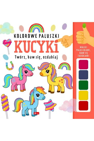 Kucyki. Kolorowe paluszki - Wojciech Baturo