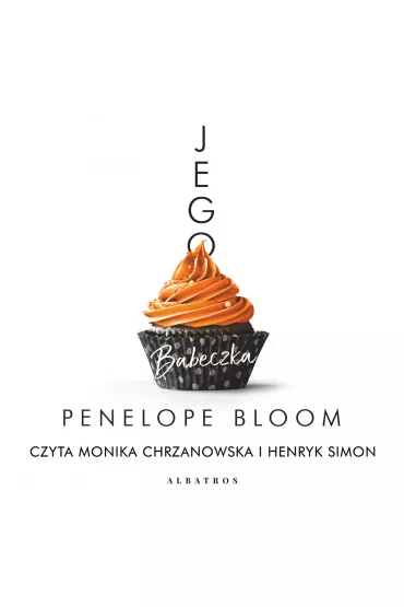 Audiobook Jego babeczka mp3 - Penelope  Bloom
