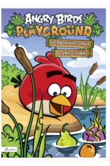 Angry Birds. Playground. Czerwony koloruje i �amie g��wk�. Ksi��ka z naklejkami * *