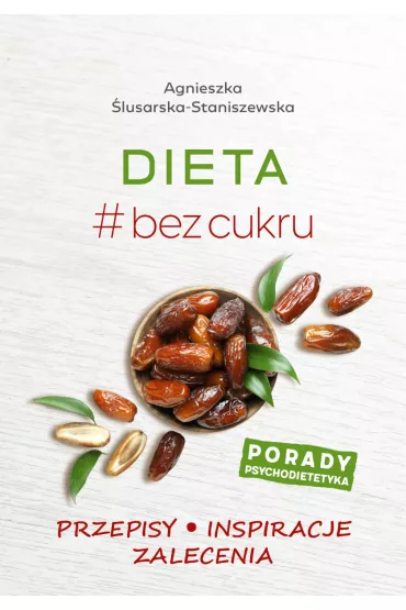 Dieta # bez cukru - Agnieszka  �lusarska-Staniszewska