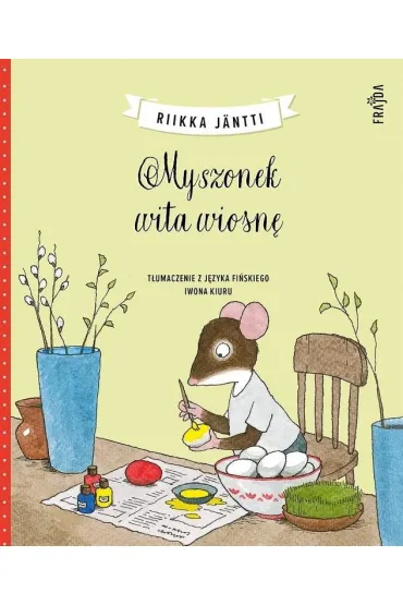 Myszonek wita wiosn�. Myszonek. Tom 7 - Riikka J�ntti