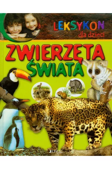 Leksykon dla dzieci Zwierz�ta �wiata