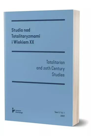 Studia nad totalitaryzmami i wiekiem XX nr 1/2017