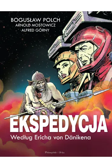 Ekspedycja. Bogowie z kosmosu. Wydanie kolekcjonerskie - Alfred G�rny, Arnold Mostowicz, Bogus�aw Polch