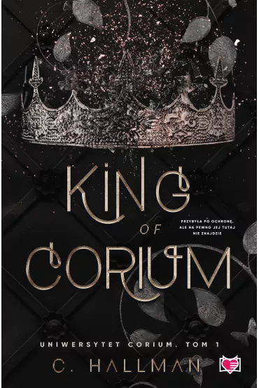 King of Corium. Uniwersytet Corium. Tom 1 - C. Hallman