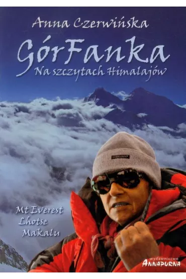 G�rFanka. Na szczytach Himalaj�w - Anna Czerwi�ska