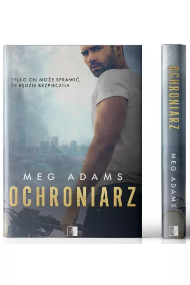 Ochroniarz. Tom 1 - Meg Adams
