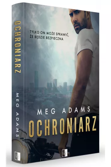 Ochroniarz. Tom 1 - Meg Adams