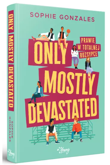 Pakiet: Perfect on paper, Only mostly devastated. Prawie w totalnej rozsypce - Sophie  Gonzales