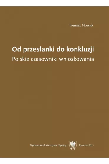 Od przes�anki do konkluzji. Polskie czasowniki wnioskowania - Tomasz Nowak