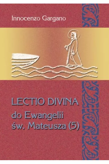 Lectio Divina (5) do Ewangelii �w. Mateusza T.27 - Innocenzo Gargano