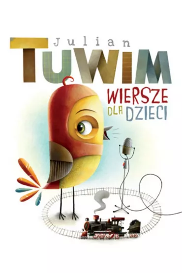 Wiersze dla dzieci - Julian Tuwim