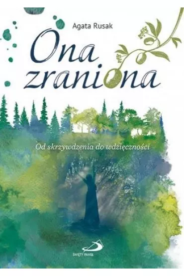 Ona zraniona - Agata  Rusak