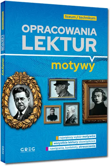 Opracowania lektur. Motywy. Liceum i technikum