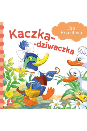 Kaczka-dziwaczka - Jan Brzechwa