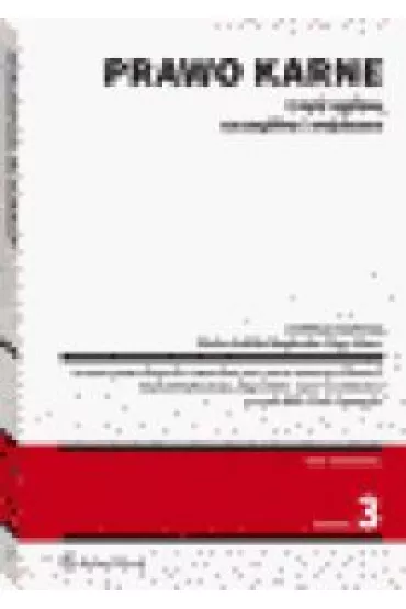 Prawo karne. Cz�� og�lna, szczeg�lna i wojskowa - Mich, Stanis�aw Hoc, Anna Jaworska-Wieloch