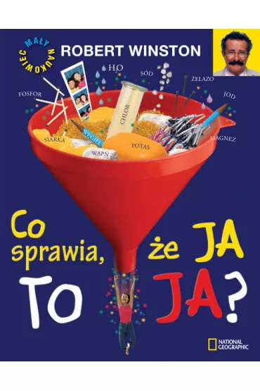 Co sprawia, �e ja to ja? - Robert Winston