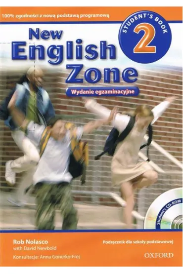 New English Zone 2 SP Podr�cznik Wydanie egzaminacyjne J�zyk angielski (2012) - David Newbold, Rob Nolasco