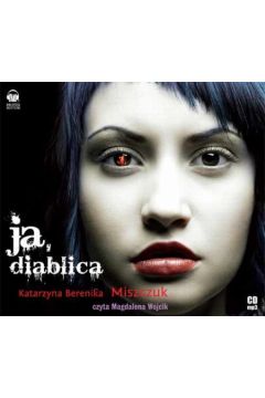 Audiobook Ja diablica. Wiktoria Biankowska. Tom 1 CD