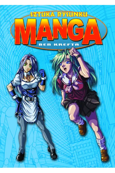 Sztuka rysunku manga - Ben Krefta