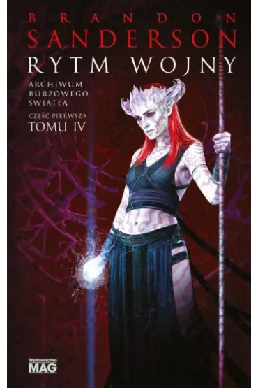 Rytm wojny. Archiwum Burzowego �wiat�a. Tom 4. Cz�� 1 - Brandon Sanderson