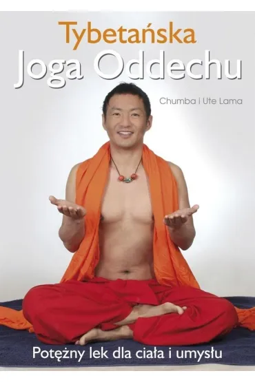 Tybeta�ska Joga Oddechu - Lama Chumba, Lama Ute