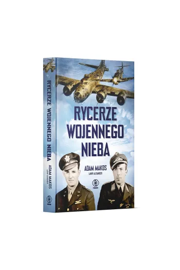 Rycerze wojennego nieba - Alexander Larry, Adam Makos